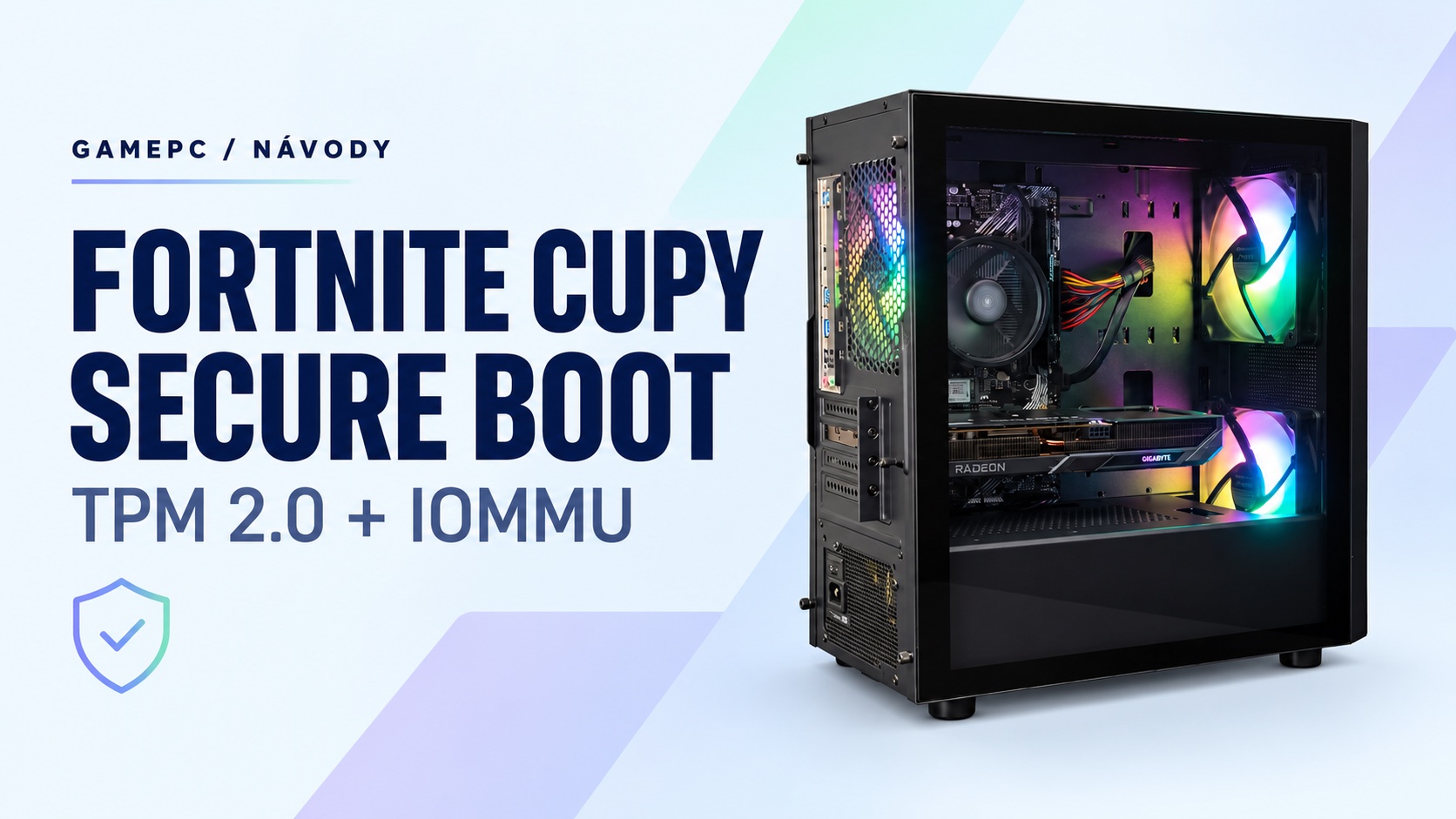 Fortnite cupy: návod na Secure Boot, TPM 2.0 a IOMMU od GamePC