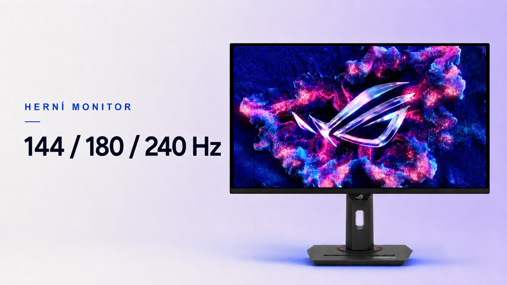Herní monitor – průvodce výběrem 144, 180 nebo 240 Hz