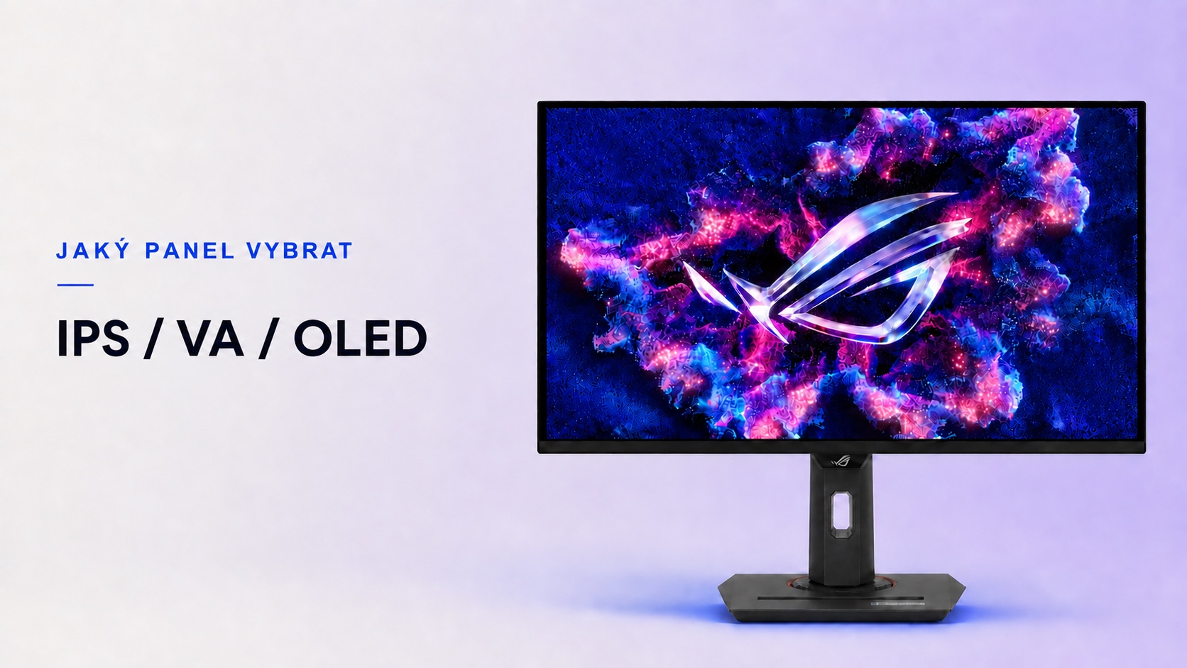 IPS, VA nebo OLED – průvodce výběrem panelu herního monitoru