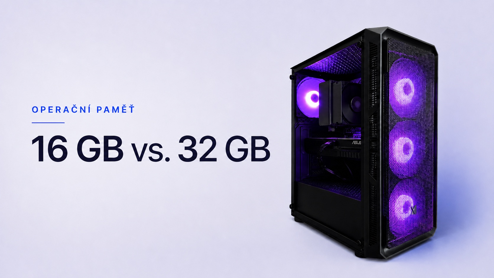 16 GB vs. 32 GB operační paměti v herním počítači